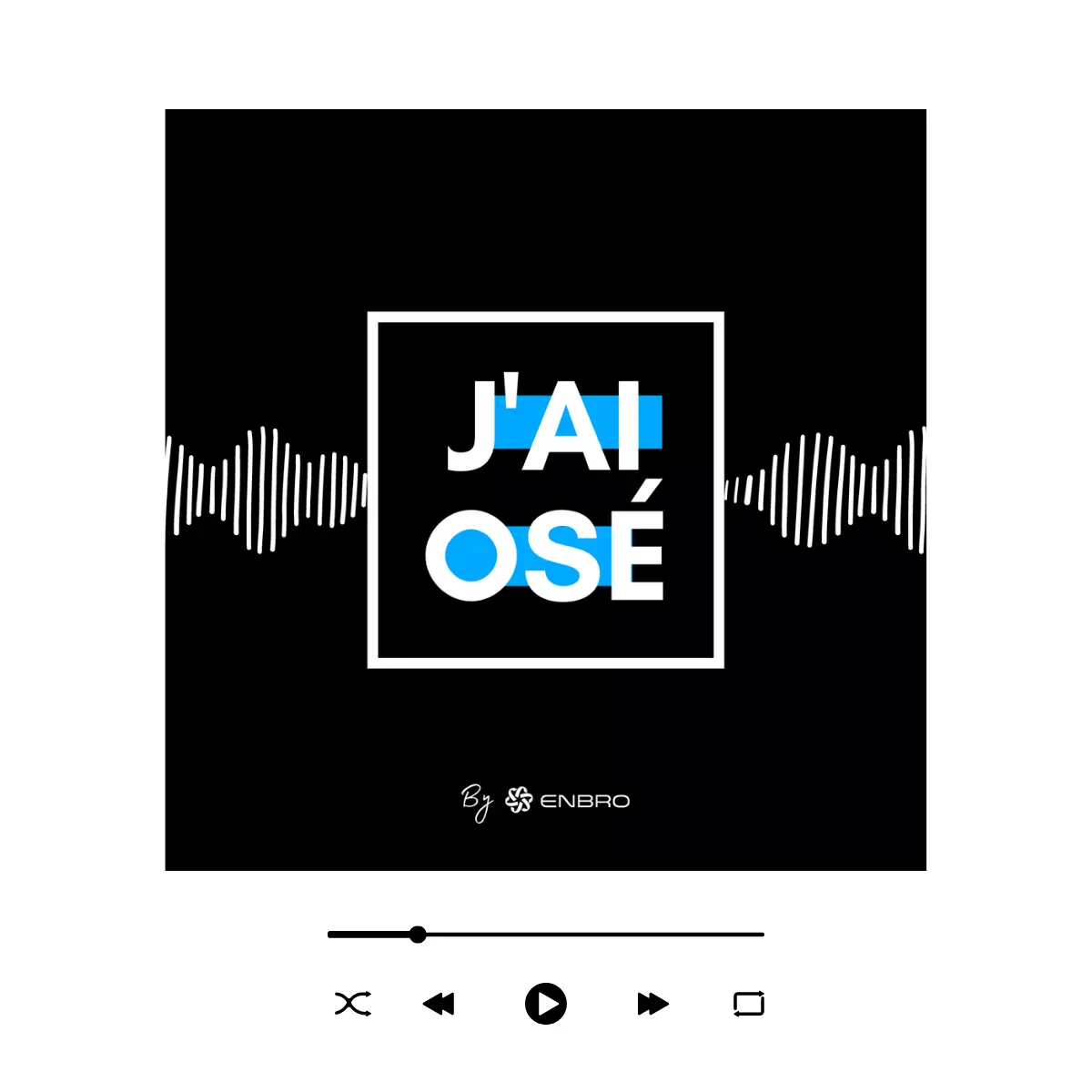 Logo Podcast J'ai osé by Enbro